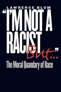 Enlarge image Cover: "I'm not a Racist, but..." - Cornell University Press
