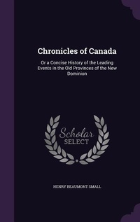 Enlarge image Cover: Chronicles of Canada - Palala Press
