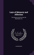 Cover: Lays of Memory and Affection - Palala Press