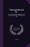 Cover: "The Land We Live In." - Palala Press