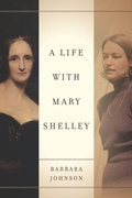 Cover: A Life with Mary Shelley - Stanford University Press