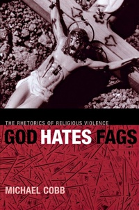 Enlarge image Cover: God Hates Fags - New York University Press