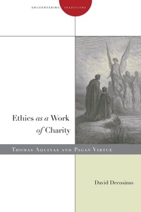 Enlarge image Cover: Ethics As a Work of Charity - Stanford University Press