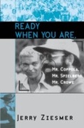 Cover: Ready When You Are, Mr. Coppola, Mr. Spielberg, Mr. Crowe - Scarecrow Press