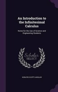 Enlarge image Cover: An Introduction to the Infinitesimal Calculus - Palala Press