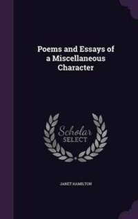 Enlarge image Cover: Poems and Essays of a Miscellaneous Character - Palala Press