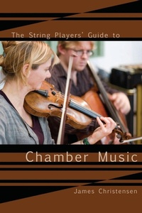 Enlarge image Cover: The String Player's Guide to Chamber Music - Open Court Publishing Co ,U.S.