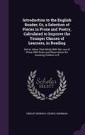 Cover: Introduction to the English Reader; Or, a Selection of Pieces in Prose and Poetry, Calculated to Improve the Younger Classes of Learners, in Reading - Palala Press