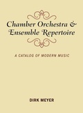Cover: Chamber Orchestra and Ensemble Repertoire - Scarecrow Press