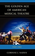 Cover: The Golden Age of American Musical Theatre - Scarecrow Press