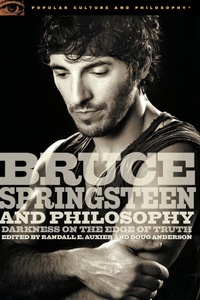 Enlarge image Cover: Bruce Springsteen and Philosophy - Cricket Books, a division of Carus Publishing Co