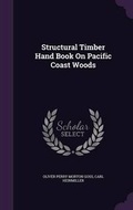 Cover: Structural Timber Hand Book On Pacific Coast Woods - Palala Press