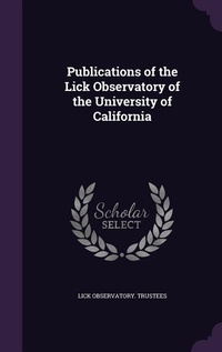 Enlarge image Cover: Publications of the Lick Observatory of the University of California - Palala Press