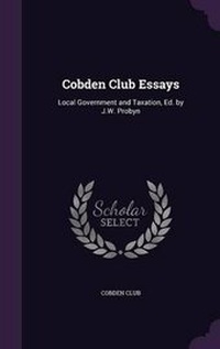 Enlarge image Cover: Cobden Club Essays - Palala Press