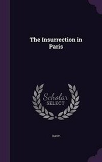 Enlarge image Cover: The Insurrection in Paris - Palala Press