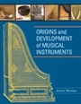 Cover: Origins and Development of Musical Instruments - Scarecrow Press