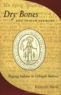 Cover: Dry Bones and Indian Sermons - Cornell University Press