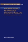 Cover: Plausible Neural Networks for Biological Modelling - Kluwer Academic Publishers