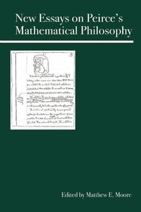 Abbildung von: New Essays on Peirce's Mathematical Philosophy - Open Court Publishing Co ,U.S.