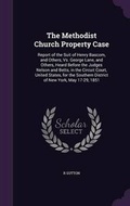 Cover: The Methodist Church Property Case - Palala Press