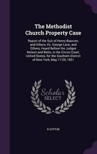 Enlarge image Cover: The Methodist Church Property Case - Palala Press