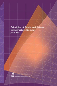 Abbildung von: Principles of Public and Private Infrastructure Delivery - Kluwer Academic Publishers
