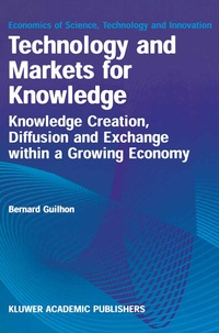 Enlarge image Cover: Technology and Markets for Knowledge - Kluwer Academic Publishers