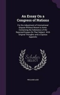 Enlarge image Cover: An Essay On a Congress of Nations - Palala Press