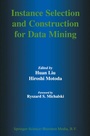 Cover: Instance Selection and Construction for Data Mining - Kluwer Academic Publishers