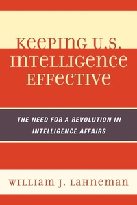 Enlarge image Cover: Keeping U.S. Intelligence Effective - Scarecrow Press