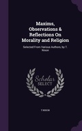 Cover: Maxims, Observations & Reflections On Morality and Religion - Palala Press