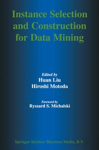 Enlarge image Cover: Instance Selection and Construction for Data Mining - Springer