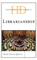 Cover: Historical Dictionary of Librarianship - Rowman & Littlefield Publishers