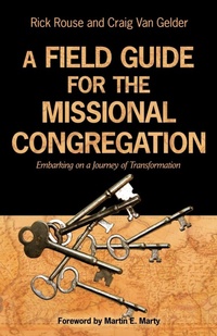 Enlarge image Cover: A Field Guide for the Missional Congregation - Augsburg Fortress