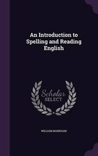 Enlarge image Cover: An Introduction to Spelling and Reading English - Palala Press