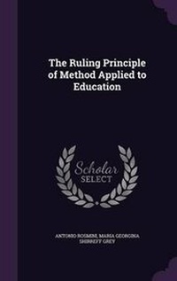 Enlarge image Cover: The Ruling Principle of Method Applied to Education - Palala Press