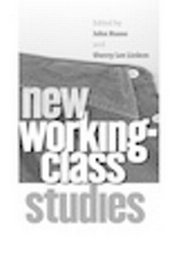 Enlarge image Cover: New Working-Class Studies - ILR Press