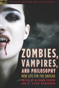 Cover: Zombies, Vampires, and Philosophy - Open Court