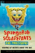 Cover: SpongeBob SquarePants and Philosophy - Cricket Books, a division of Carus Publishing Co