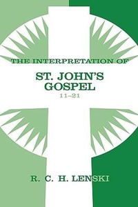 Abbildung von: Interpretation of St. John's Gospel, Chapters 11-21 - Augsburg Fortress
