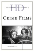 Cover: Historical Dictionary of Crime Films - Scarecrow Press