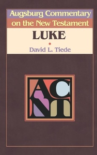 Abbildung von: Augsburg Commentary on the New Testament - Luke - Augsburg Fortress