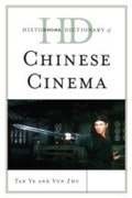 Cover: Historical Dictionary of Chinese Cinema - Scarecrow Press