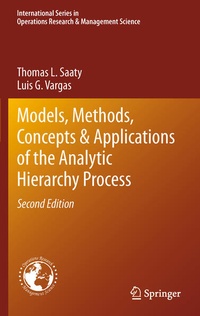 Enlarge image Cover: Models, Methods, Concepts & Applications of the Analytic Hierarchy Process - Springer
