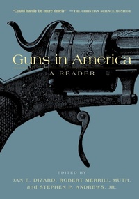 Enlarge image Cover: Guns in America - New York University Press