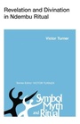 Cover: Revelation and Divination in Ndembu Ritual - Cornell University Press
