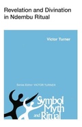Cover: Revelation and Divination in Ndembu Ritual - Cornell University Press
