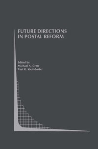 Enlarge image Cover: Future Directions in Postal Reform - Kluwer Academic Publishers