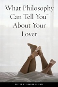Cover: What Philosophy Can Tell You About Your Lover - Cricket Books, a division of Carus Publishing Co