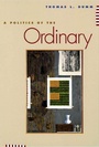 Cover: A Politics of the Ordinary - New York University Press